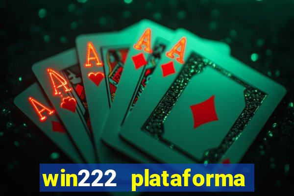 win222 plataforma de jogos